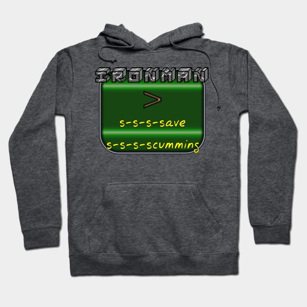 Ironman > Save Scumming Hoodie by SolarCross